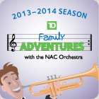 TD Family Adventures Series at NAC Ottawa