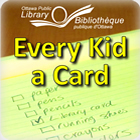 Join the Ottawa Public Library's Every Kid a Card Campaign